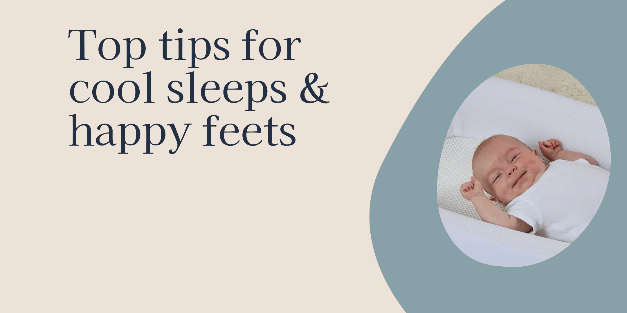 Top tips for cool sleeps & happy feets