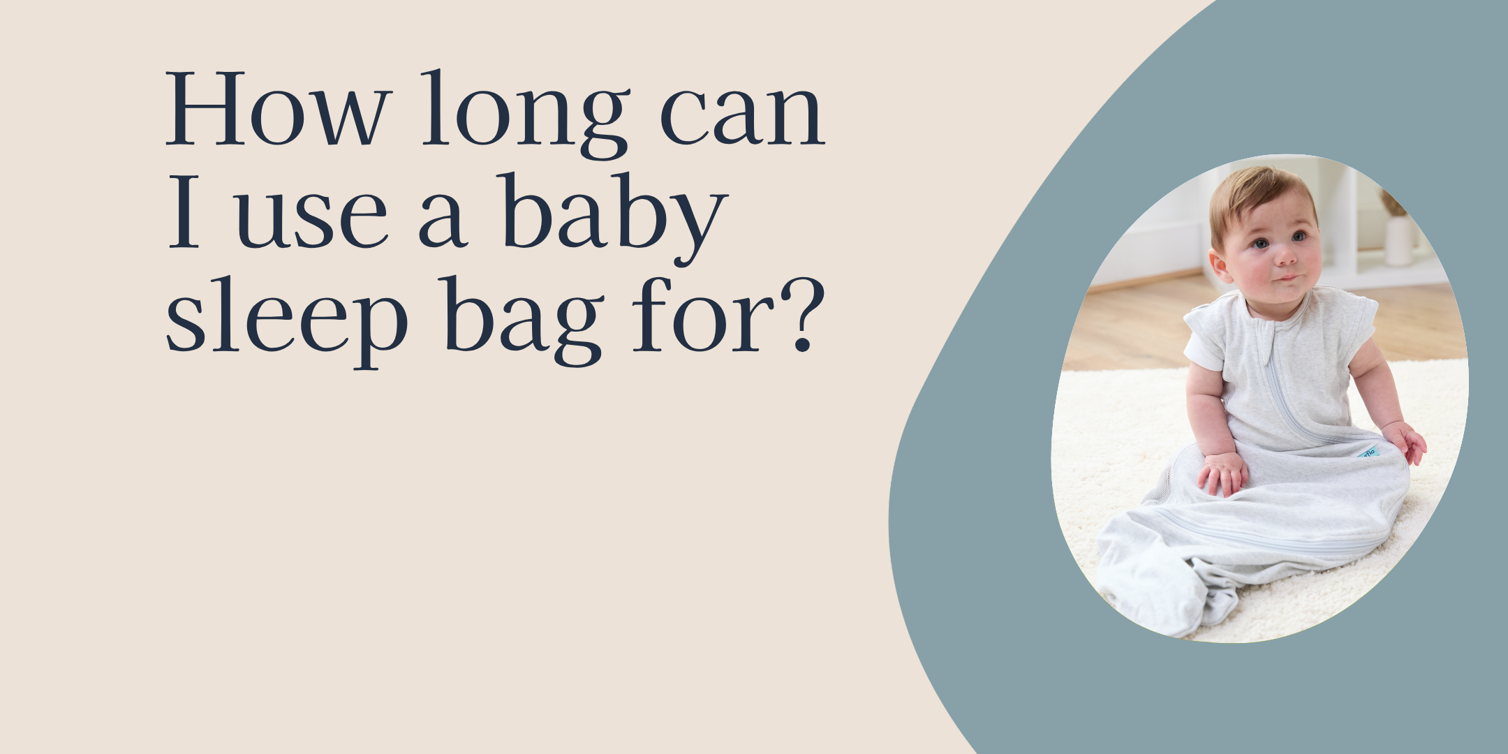 How Long Can You Use Baby Sleep Bags?